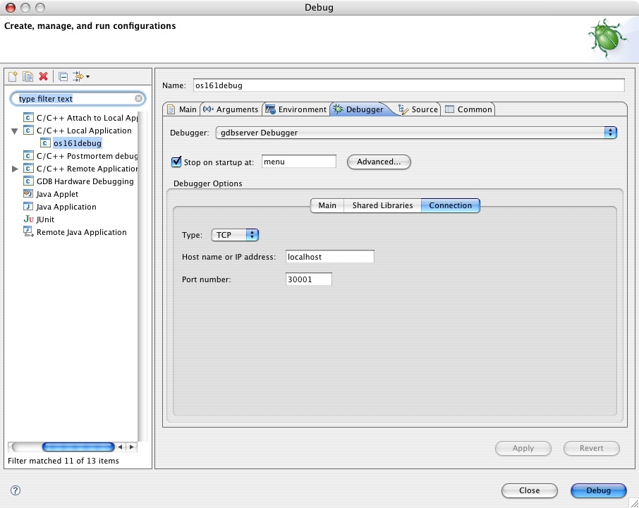 Debugger changes - Set connection type to tcp, host to localhost, and port to some number (e.g., 30002)